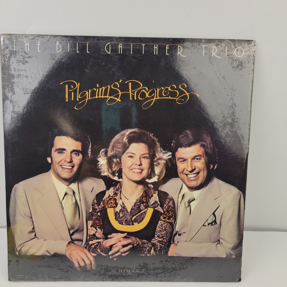 The Bill Gaither Trio Pilgrim's Progress Vinyl LP Impact Records 1978 Sealed